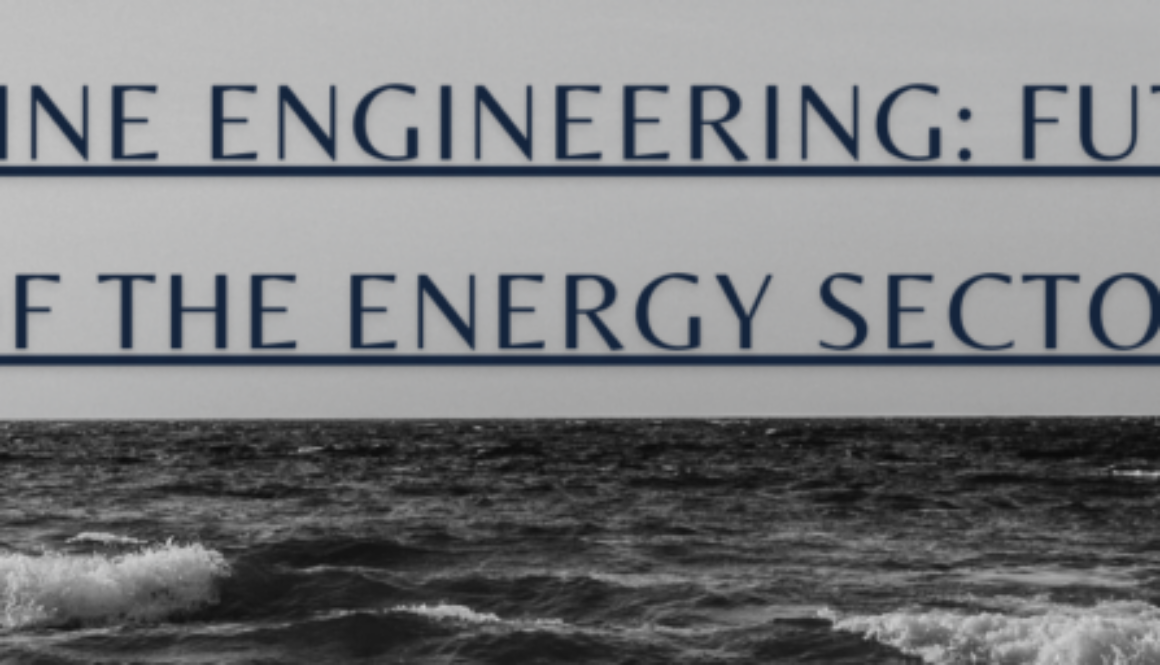 Marine Engineering_ Future of the Energy Sector