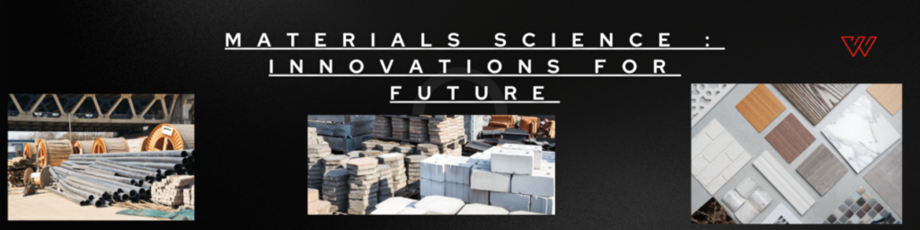 Materials Science _ Innovations for Future