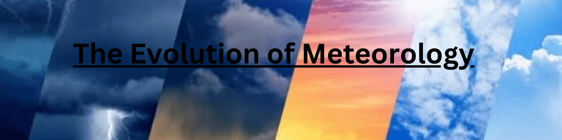 The Evolution of Meteorology