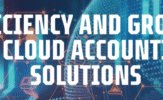 Efficiency and Growth in Cloud Accounting Solutions