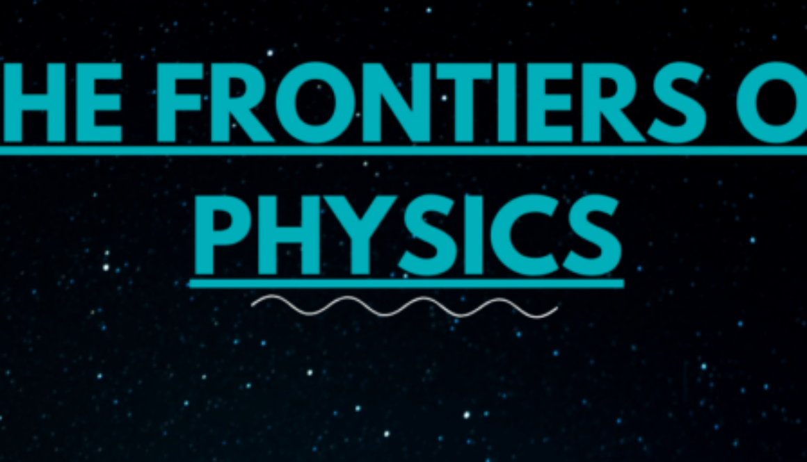 The Frontiers of Physics