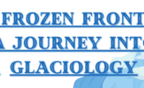 The Frozen Frontiers_ A Journey into Glaciology