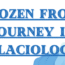 The Frozen Frontiers_ A Journey into Glaciology